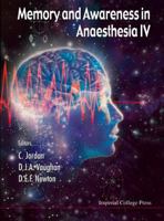 Memory and Awareness in Anaesthesia 4: Proceedings of the Fourth International Symposium 1860942229 Book Cover