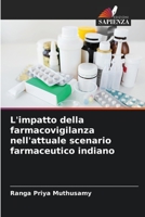 L'impatto della farmacovigilanza nell'attuale scenario farmaceutico indiano 6205719592 Book Cover