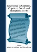 Emergence in Complex Cognitive, Social and Biological Systems 146135224X Book Cover