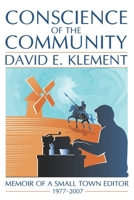 Conscience of the Community: Memoir of a Small-Town Editor 0578720809 Book Cover