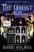 Ghost and the Halloween Haunt 1968738053 Book Cover