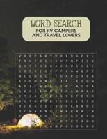 Word Search For RV Campers and Travel Lovers: Large Print Amazing Puzzles With Answer Pages 1098536134 Book Cover