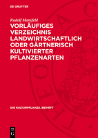 Vorläufiges Verzeichnis Landwirtschaftlich Oder Gärtnerisch Kultivierter Pflanzenarten: (Mit Ausschluss Von Zierpflanzen) 3112767284 Book Cover