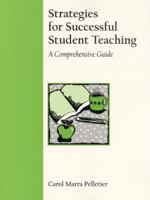Strategies for Successful Student Teaching: A Comprehensive Guide 0205301630 Book Cover