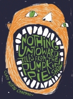 Nothing Untoward: Stories from "the Pumpkin Pie Show" 1495061043 Book Cover