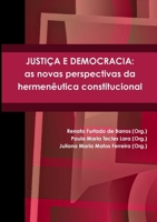 JUSTIÇA E DEMOCRACIA: as novas perspectivas da hermenêutica constitucional 1300495987 Book Cover