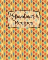 Grandma’s Recipes: Blank Recipe Book to Write in – Large Retro Style Custom Cookbook For Your Family Recipes 1700539655 Book Cover