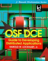 Osf Dce: Guide to Developing Distributed Applications (J. Ranade Workstation Series) 0079114814 Book Cover