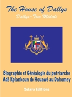 Ade Kplankoun, Biographie et Genealogie du Patriarche des Collectivites Ade, Koulo et Autres de Houawe Au Dahomey 1947838326 Book Cover