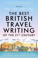 The Best British Travel Writing of the 21st Century 1800079966 Book Cover