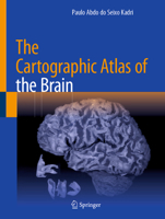 The Cartographic Atlas of the Brain 3031380614 Book Cover