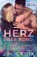 Herz über Bord, Firefighter-Romanze (Dare with Me - Serie Alaska) (German Edition) 1965224784 Book Cover