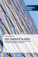 Zinc-Vanadate Glasses 6206773558 Book Cover