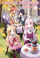 In Another World with My Smartphone: Volume 15 1718350147 Book Cover
