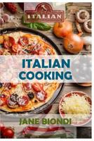 Italian Cooking: Healthy Pasta Salads, Healthy Pasta Recipes, Cookies Cookbook, Cupcake Recipes, Italian Cookbook, Mediterranean Cookbook, ... Diet Cookbook 1523666846 Book Cover