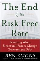 The End of the Risk-Free Rate: Investing When Structural Forces Change Government Debt 0071819525 Book Cover