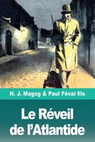 Le Réveil de l'Atlantide: Les Mystères de Demain volume 3 (French Edition) 3967872572 Book Cover