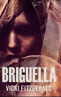 Briguella: Large Print Edition 4867526738 Book Cover