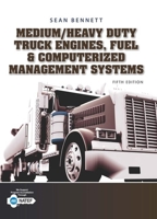 Student Workbook for Bennett's Medium/Heavy Duty Truck Engines, Fuel & Computerized Management Systems, 5th 1305578562 Book Cover