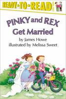 Pinky and Rex Get Married 0689825269 Book Cover