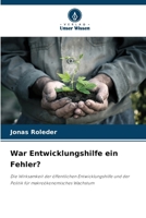 War Entwicklungshilfe ein Fehler? (German Edition) 6209759858 Book Cover