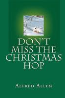 Don't Miss The Christmas Hop 1440455260 Book Cover