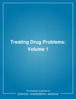 Treating Drug Problems: Volume 1 (Treating Drug Problems) 0309042852 Book Cover
