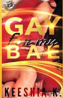 Gay For My Bae 1948373181 Book Cover