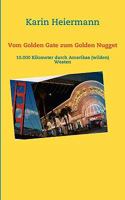 Vom Golden Gate zum Golden Nugget: 10.000 Kilometer durch Amerikas (wilden) Westen 383704713X Book Cover