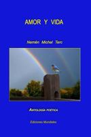 Amor Y Vida: Poemas Completos 1440472432 Book Cover