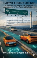 Electric and Hybrid Vehicles: A Technology towards the historical development of the Automobile industry B0GWJSTZ9S Book Cover