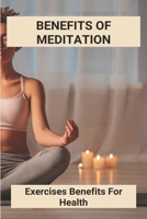 Benefits Of Meditation: Exercises Benefits For Health: Exercises For Healthy Lungs B092P76SQ8 Book Cover