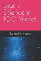 Learn Science in 100 Words 1723833355 Book Cover