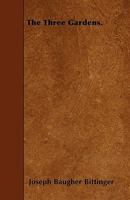 The Three Gardens 1120206111 Book Cover