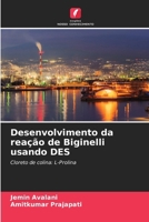 Desenvolvimento da reação de Biginelli usando DES (Portuguese Edition) 6209507271 Book Cover