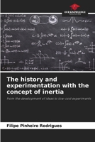The history and experimentation with the concept of inertia 6209870457 Book Cover