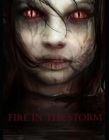 Fire in the Storm 1724118307 Book Cover