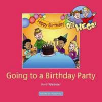 Going to a Birthday Party 1906583064 Book Cover