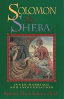 Solomon & Sheba: Inner Marriage and Individuation 0892540249 Book Cover