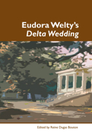Eudora Welty's Delta Wedding. (Dialogue) 9042024356 Book Cover