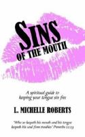 Sins of the Mouth: a Spiritual Guide to 1425946968 Book Cover