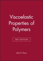 Viscoelastic Properties of Polymers 0471048941 Book Cover