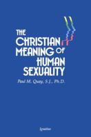 Christian Meaning of Human Sexuality 0898702127 Book Cover