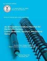 BLS Working Papers: An Anticipative Feedback Solution for the Infinite-Horizon 1491257954 Book Cover