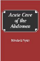 Acute Care of the Abdomen 0683181491 Book Cover