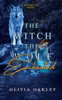 The Witch The Wolf Enchanted 1990156223 Book Cover