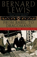 From Babel to Dragomans: Interpreting the Middle East 0195173368 Book Cover
