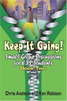 Keep It Going!: Small Group Discussions for E.S.L. Students: Book 2 142413563X Book Cover