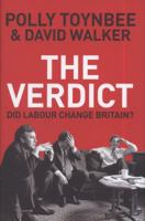 The Verdict: Did Labour Change Britain? 1847081487 Book Cover