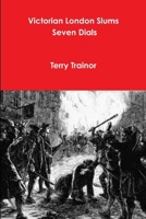 Victorian London Slums Seven Dials 1471696650 Book Cover